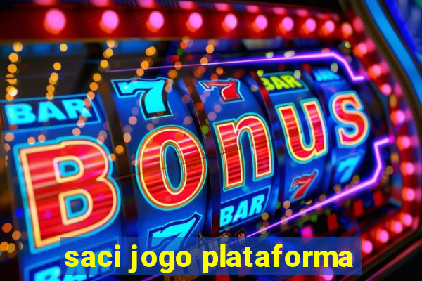 saci jogo plataforma